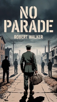 Enlarge image Cover: No Parade - robert Walker