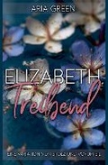Cover: Elizabeth, Treibend - Blue Flowers Press