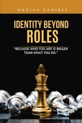 Cover: Identity Beyond  Roles - Martha Ramirez