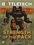 Cover: BattleTech: Strength of the Pack, Part Six (A BattleTech Serial Novel) - Catalyst Game Labs