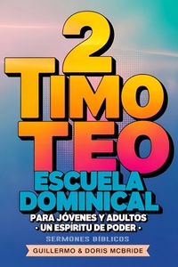 Abbildung von: Un Espíritu de Poder: 2 Timoteo: Escuela Dominical (Clase Bíblica Dominical Para Jóvenes y Adultos, #69) - Guillermo Doris McBride