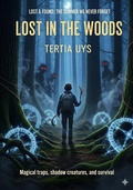 Cover: Lost in the woods (Lost & Found: The Summer we never forget, #2) - Tertia Uys