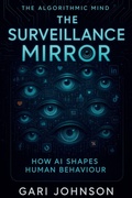 Cover: The Surveillance Mirror - Gari Johnson