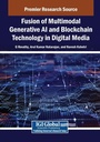 Cover: Fusion of Multimodal Generative AI and Blockchain Technology in Digital Media - Information Science Reference