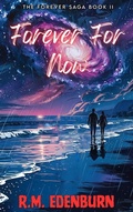 Cover: Forever For Now - R.M. Edenburn