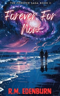 Enlarge image Cover: Forever For Now - R.M. Edenburn
