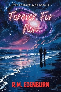 Enlarge image Cover: Forever For Now - R.M. Edenburn