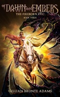 Cover: Of Dawn and Embers (The Fireborn Epic, #3) - Enclave Escape