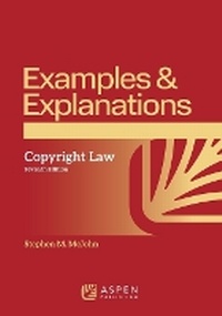 Abbildung von: Examples & Explanations for Copyright Law - Aspen Publishing