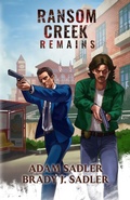 Cover: Ransom Creek Remains - Brady Sadler