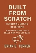 Cover: Built from Scratch - Hey Bbt LLC