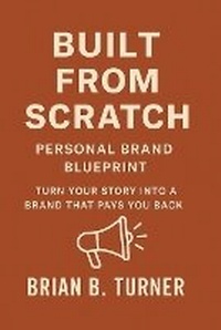 Enlarge image Cover: Built from Scratch - Hey Bbt LLC