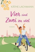 Cover: Vier sind zwei zu viel - Montlake Romance