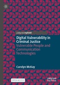 Cover: Digital Vulnerability in Criminal Justice - Palgrave Macmillan