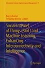 Cover: Social Internet of Things (SIoT) and Machine Learning-Enhancing Interconnectivity and Intelligence - Springer