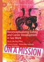 Cover: Reconceptualizing Exiting and Career Development in Sex Work - Palgrave Macmillan
