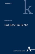 Cover: Das B&ouml;se im Recht - Karl Alber Verlag