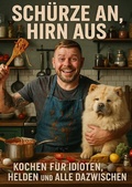 Cover: Sch&uuml;rze an, Hirn aus. - epubli