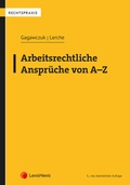 Cover: Arbeitsrechtliche Anspr&uuml;che von A-Z - LexisNexis Verlag ARD ORAC GmbH
