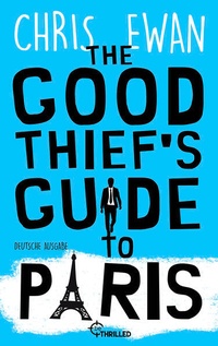 Enlarge image Cover: The Good Thief's Guide to Paris - beTHRILLED