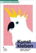 Cover: Kunst kleben - Verlag Hermann Schmidt