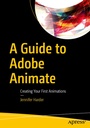 Cover: A Guide to Adobe Animate - APress