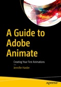 Cover: A Guide to Adobe Animate - APress