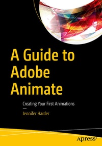 Enlarge image Cover: A Guide to Adobe Animate - APress