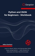 Abbildung von: Python and JSON for Beginners - Workbook - Dargslan s.r.o.