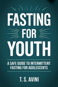 Abbildung von: Fasting for Youth - T.S. AVINI