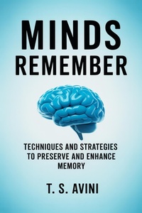 Abbildung von: Minds Remember - T.S. AVINI