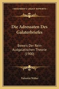 Cover: Die Adressaten Des Galaterbriefes - Kessinger Publishing