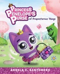 Cover: Princess Penelope's Purse of Preposterous Things - 4u2b Books & Media