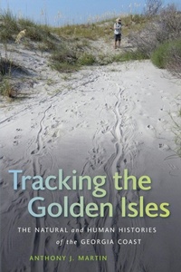 Enlarge image Cover: Tracking the Golden Isles - Wormsloe Foundation Nature Books
