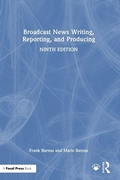 Cover: Broadcast News Writing, Reporting, and Producing - Routledge
