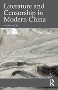 Cover: Literature and Censorship in Modern China - Routledge