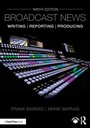Cover: Broadcast News Writing, Reporting, and Producing - Routledge