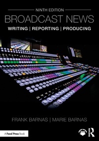 Enlarge image Cover: Broadcast News Writing, Reporting, and Producing - Routledge