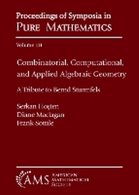 Enlarge image Cover: Combinatorial, Computational, and Applied Algebraic Geometry - American Mathematical Society
