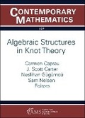 Cover: Algebraic Structures in Knot Theory - American Mathematical Society