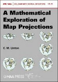 Enlarge image Cover: A Mathematical Exploration of Map Projections - American Mathematical Society
