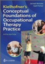 Cover: Kielhofner's Conceptual Foundations of Occupational Therapy Practice - F.A. Davis Company