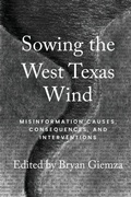 Cover: Sowing the West Texas Wind - Texas A & M University Press