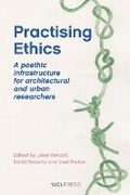 Cover: Practising Ethics - UCL Press