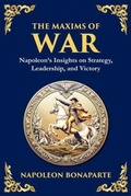 Cover: The Maxims of War - THE LIBRARY OF ALEXANDRIA