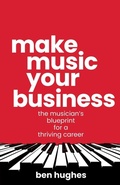 Cover: Make Music Your Business - Rethink Press