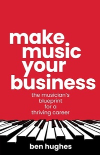 Enlarge image Cover: Make Music Your Business - Rethink Press