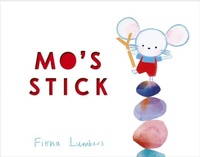 Enlarge image Cover: Mo's Stick - Little Tiger