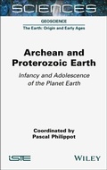 Abbildung von: Archean and Proterozoic Earth - Wiley