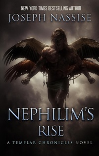 Enlarge image Cover: Nephilim's Rise (The Templar Chronicles, #8) - Joseph Nassise